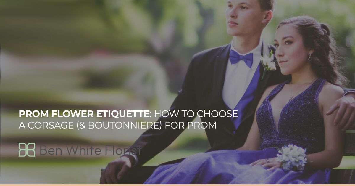 Prom Flower Etiquette: How to Choose a Corsage (& Boutonniere) for Prom |  Ben White Florist